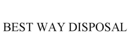 BEST WAY DISPOSAL trademark
