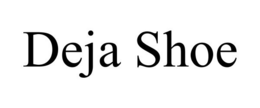 DEJA SHOE trademark