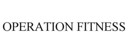 OPERATION FITNESS trademark