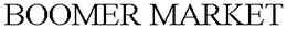 BOOMER MARKET trademark