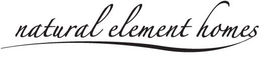 NATURAL ELEMENT HOMES trademark