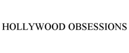 HOLLYWOOD OBSESSIONS trademark