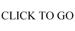 CLICK TO GO trademark
