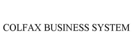 COLFAX BUSINESS SYSTEM trademark