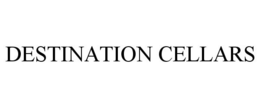 DESTINATION CELLARS trademark