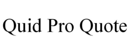 QUID PRO QUOTE trademark