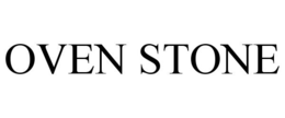 OVEN STONE trademark