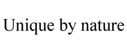 UNIQUE BY NATURE trademark