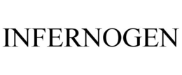 INFERNOGEN trademark