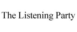 THE LISTENING PARTY trademark