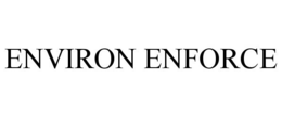 ENVIRON ENFORCE trademark