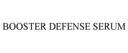 BOOSTER DEFENSE SERUM trademark