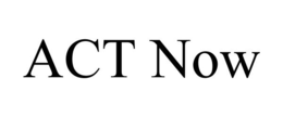 ACT NOW trademark