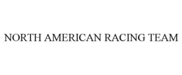 NORTH AMERICAN RACING TEAM trademark