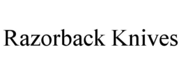 RAZORBACK KNIVES trademark
