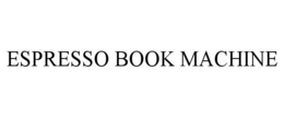 ESPRESSO BOOK MACHINE trademark