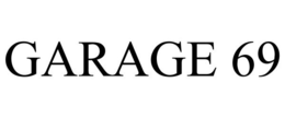 GARAGE 69 trademark