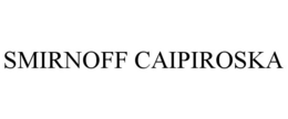 SMIRNOFF CAIPIROSKA trademark