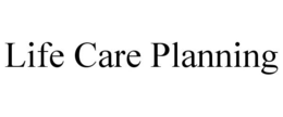 LIFE CARE PLANNING trademark