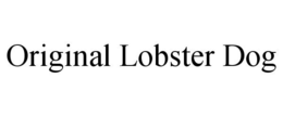 ORIGINAL LOBSTER DOG trademark