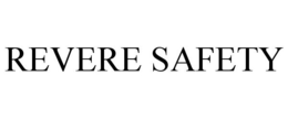 REVERE SAFETY trademark