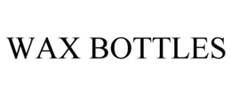 WAX BOTTLES trademark