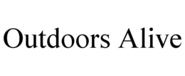 OUTDOORS ALIVE trademark