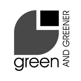 GREEN AND GREENER trademark