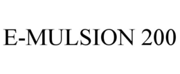 E-MULSION 200 trademark