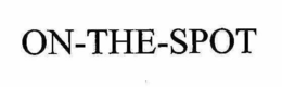 ON-THE-SPOT trademark