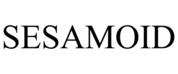 SESAMOID trademark