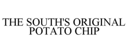 THE SOUTH'S ORIGINAL POTATO CHIP trademark