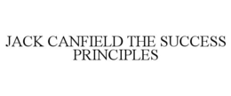 JACK CANFIELD THE SUCCESS PRINCIPLES trademark