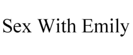 SEX WITH EMILY trademark