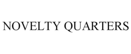 NOVELTY QUARTERS trademark