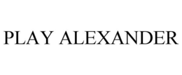 PLAY ALEXANDER trademark