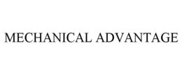 MECHANICAL ADVANTAGE trademark
