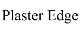 PLASTER EDGE trademark