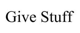 GIVE STUFF trademark