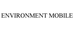 ENVIRONMENT MOBILE trademark