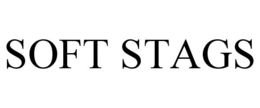 SOFT STAGS trademark