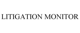 LITIGATION MONITOR trademark