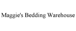 MAGGIE'S BEDDING WAREHOUSE trademark