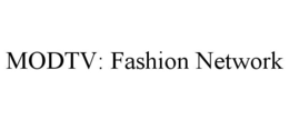 MODTV: FASHION NETWORK trademark