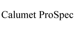 CALUMET PROSPEC trademark