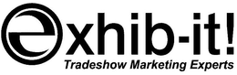 EXHIB-IT! TRADESHOW MARKETING EXPERTS trademark