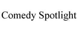 COMEDY SPOTLIGHT trademark