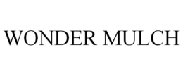 WONDER MULCH trademark