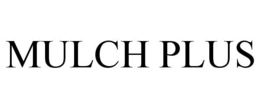MULCH PLUS trademark
