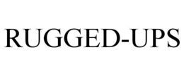 RUGGED-UPS trademark